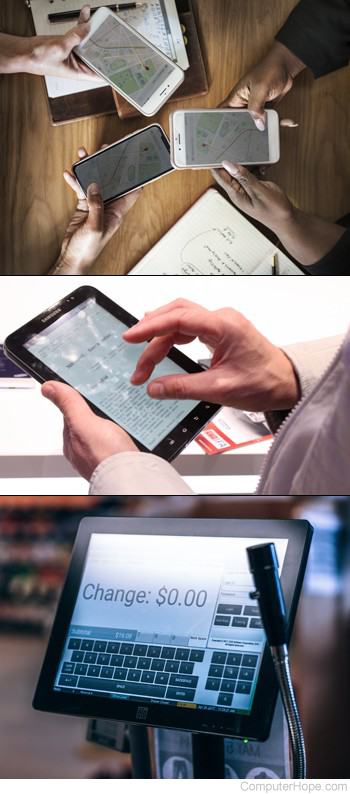 Examples of touchscreens: smartphones, a tablet computer, and a point of sale device.